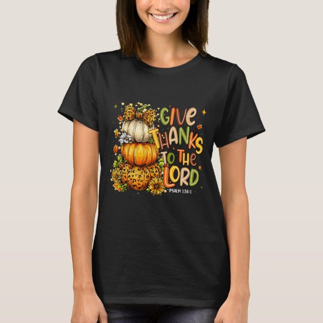 Give Thanks To The Lord Fall Christian Cross Coque T-Shirt (Front)