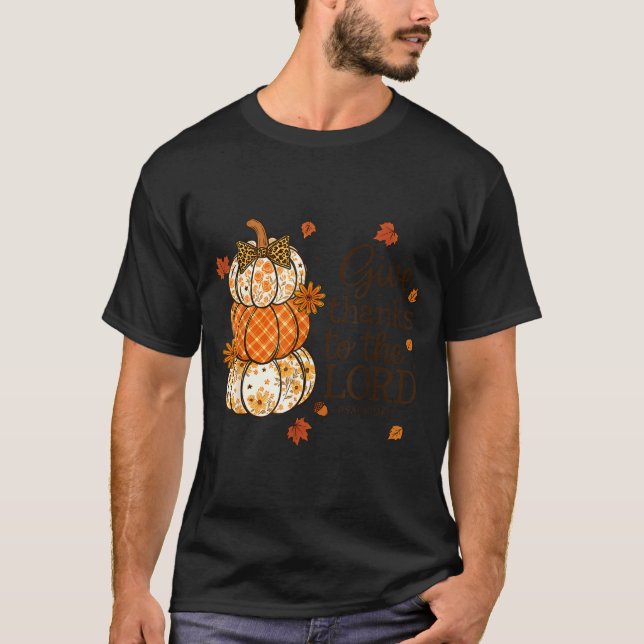 Give Thanks To The Lord Fall Christian Pumpkin Coq T-Shirt (Front)