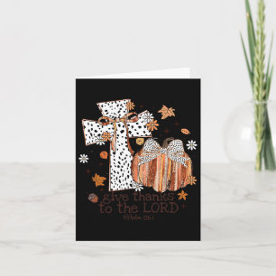 Give Thanks To The Lord Fall Cross Christian Thank Card