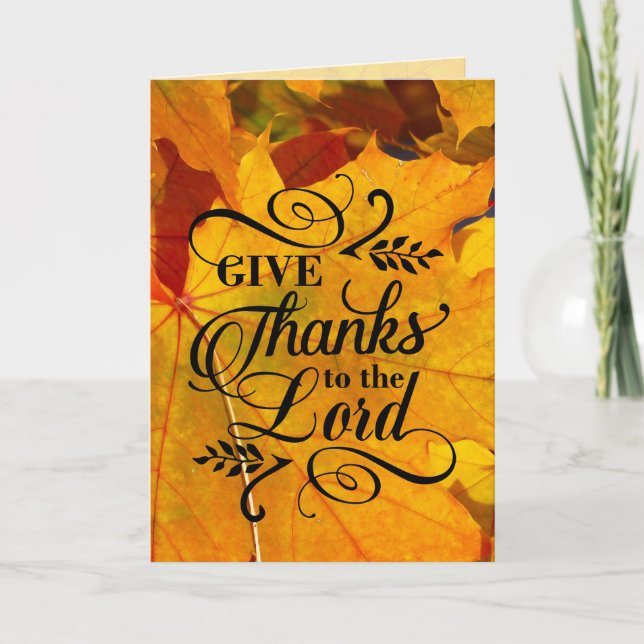 Give Thanks to the Lord, Fall Leaves Thanksgiving Card (Front)