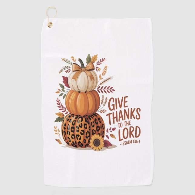 Give Thanks to the Lord,fall Pumpkin Golf Towel (Front)