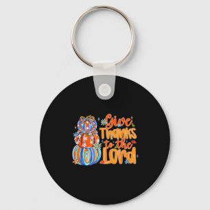 Give Thanks To The Lord Fall Pumpkin Thanksgiving Keychain