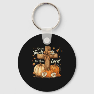 Give Thanks To The Lord Fall Pumpkin Thanksgiving Keychain
