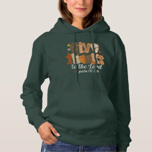 Give Thanks to the Lord – Psalm 106:1 Autumn Bless Hoodie