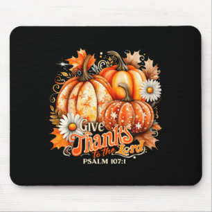 Give Thanks To The Lord Psalm 107_1 Pumpkin Gift Mouse Pad