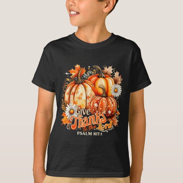 Give Thanks To The Lord Psalm 107_1 Pumpkin Gift  T-Shirt (Front)