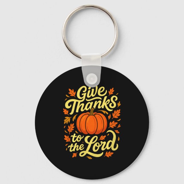 Give Thanks To The Lord Pumpkin Christian Fall Des Keychain (Front)