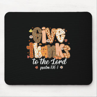 Give Thanks To The Lord Pumpkin Floral Fall Christ Mouse Pad