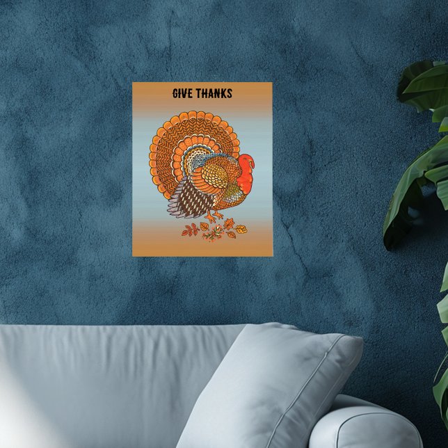 Give Thanks Turkey Autimn Colours Fanned Tail Blue Poster (Male turkey fanned tail orange brown feathers in leaves on give thanks wall poster for Thanksgiving.)