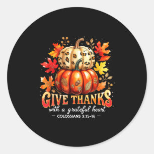 Give Thanks With A Grateful Heart Bible Verse Pump Classic Round Sticker