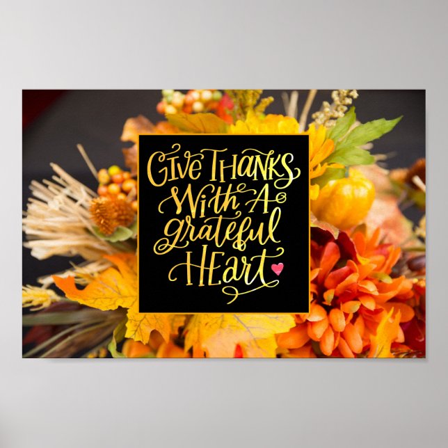 Give Thanks With a Grateful Heart Fall Flowers  Poster (Front)