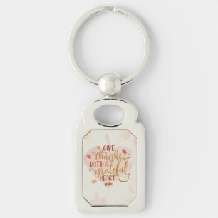 Give Thanks with a Grateful Heart Typography Keychain