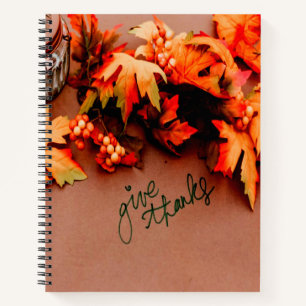 Give Thanks with Fall leaves Thanksgiving Notebook