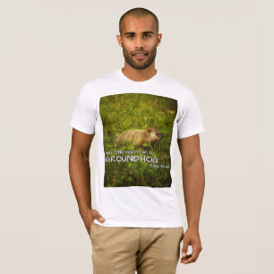Give the gift of a Groundhog this year t-shirt