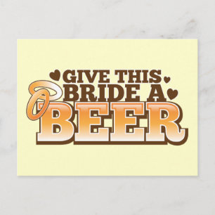 Give this BRIDE a Beer ND Postcard