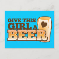 GIVE THIS GIRL A BEER design from The Beer Shop