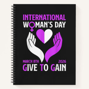 Give to Gain Happy Women's Day Notebook