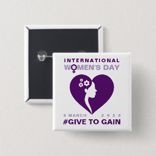 Give To Gain International Women's Day 2026 2 Inch Square Button