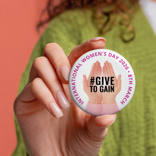 Give to Gain   International Women's Day IWD 2026 3 Inch Round Button