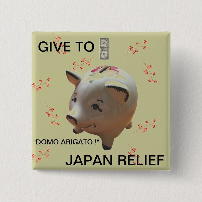 GIVE TO JAPAN RELIEF 2 INCH SQUARE BUTTON (Front)