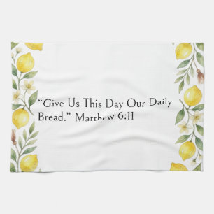 Give Us This Day Our Daily Bread, Matthew 6:11, Kitchen Towel