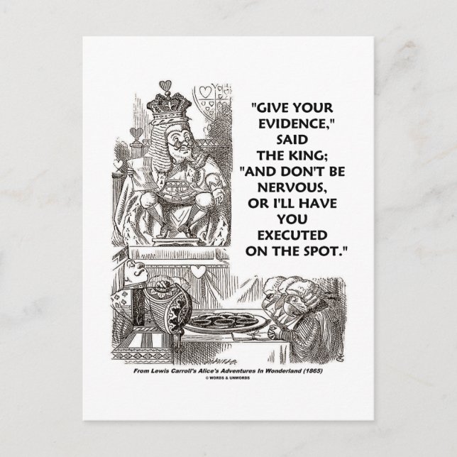 Give Your Evidence Don't Be Nervous Wonderland Postcard (Front)
