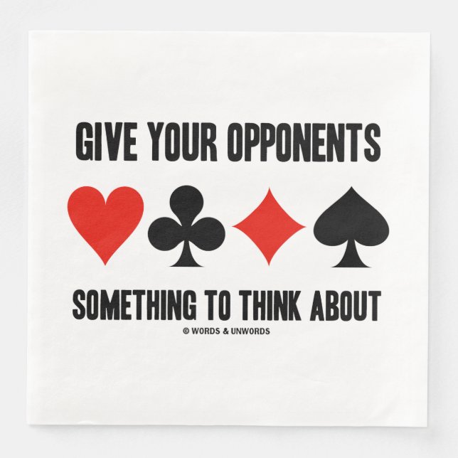 Give Your Opponents Something To Think About Napkin (Front)