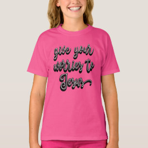 Give Your Worries To Jesus T-Shirt