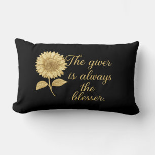 Giver Blesser Qoute Gold Sunflower Lumbar Pillow