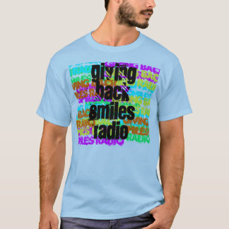 Giving Back Smiles Radio, Giving Back Smiles Ra... T-Shirt
