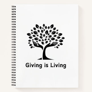 Giving is Living Notebook