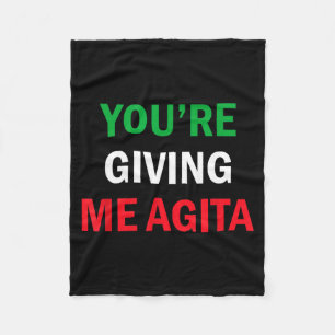 Giving Me Agita Funny Italian Sayings Quote Fleece Blanket