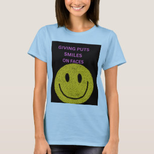Giving Puts Smiles on Faces Inspirational Women's T-Shirt