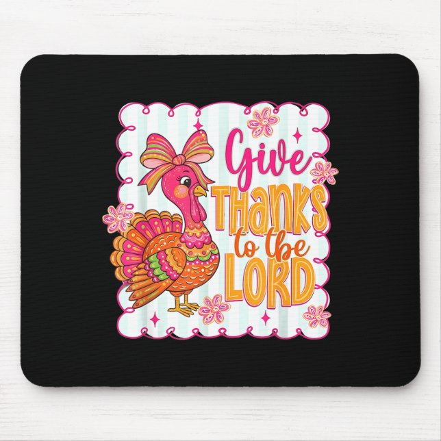 Giving Thanks To The Lord Nk Thanksgiving Turkey C Mouse Pad (Front)