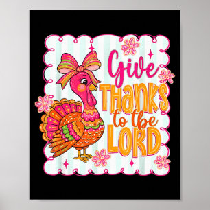 Giving Thanks To The Lord Pink Thanksgiving Turkey Poster