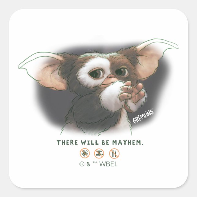 Gizmo There Will Be Mayhem Square Sticker (Front)