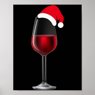 Gl Of Wine With Santa Christmas Hat - Funny Drinki Poster