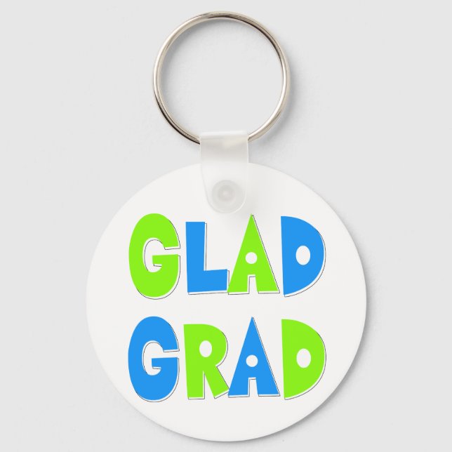Glad to be a Grad Graduation 2012 Keychain (Front)