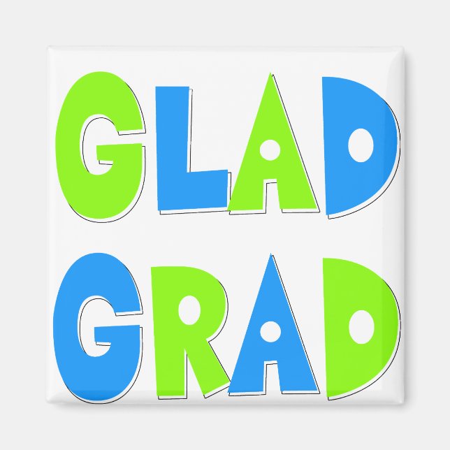 Glad to be a Grad Graduation 2012 Magnet (Front)
