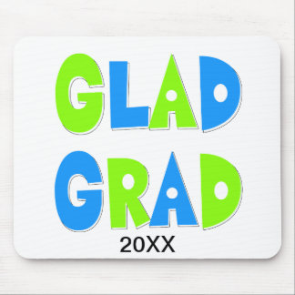 Glad to be a Grad Graduation Mouse Pad