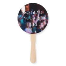 Glad you’re here Hand Fan