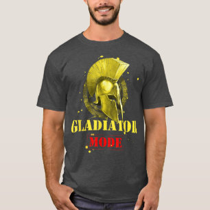 Gladiator Mode Motivation Gym Workout Spartan Hel T-Shirt