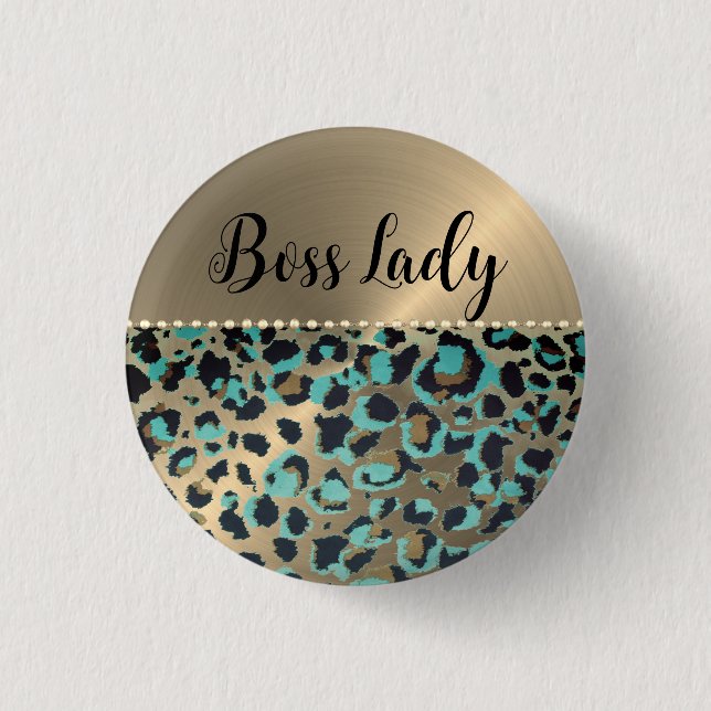 "Glam Leopard Boss Lady    1 Inch Round Button (Front)