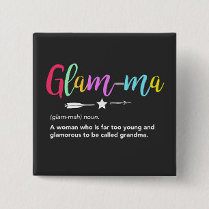 Glam-ma, Glamma Definition Grandma 2 Inch Square Button