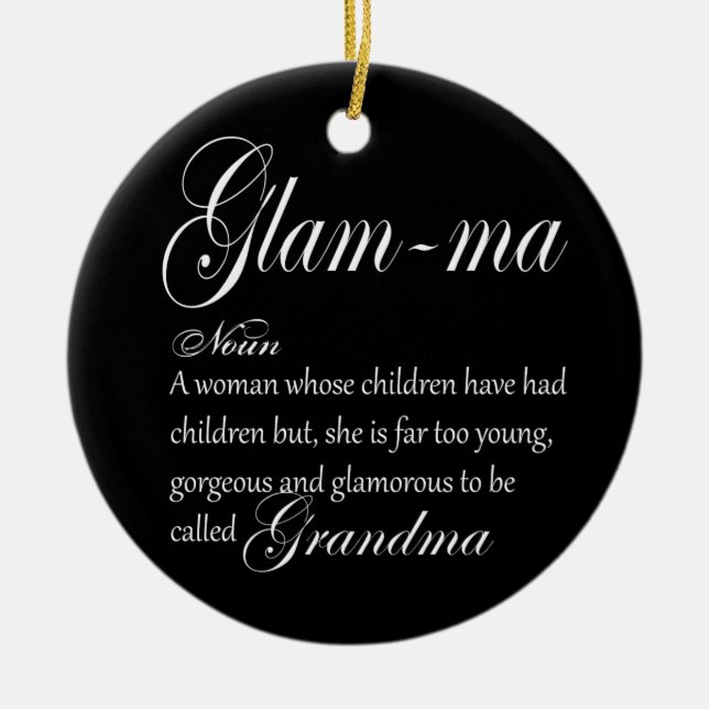 GLAM MA grandma definition Ceramic Ornament (Front)