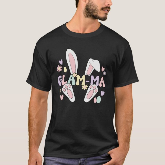 Glam Ma Grandmother Easter Bunny Glam Ma Easter Da T-Shirt (Front)