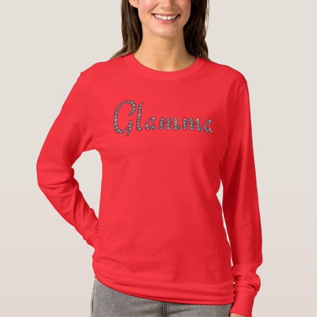 Glamma bling custom sweatshirt T-Shirt (Front)