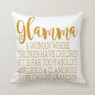 Glamma - Fabulous Grandma Throw Pillow