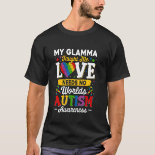 Glamma Taught Me Love Needs No Words Funny Autism T-Shirt