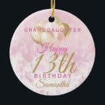 Glamourous Granddaughter 13th Birthday Ceramic Ornament<br><div class="desc">A gorgeous glamourous 13th birthday ornament for your granddaughter. This fabulous design features blush pink and gold glitter balloons on a rose pink sparkly background.  Personalize with a name and message to wish someone a very happy thirteenth birthday.</div>